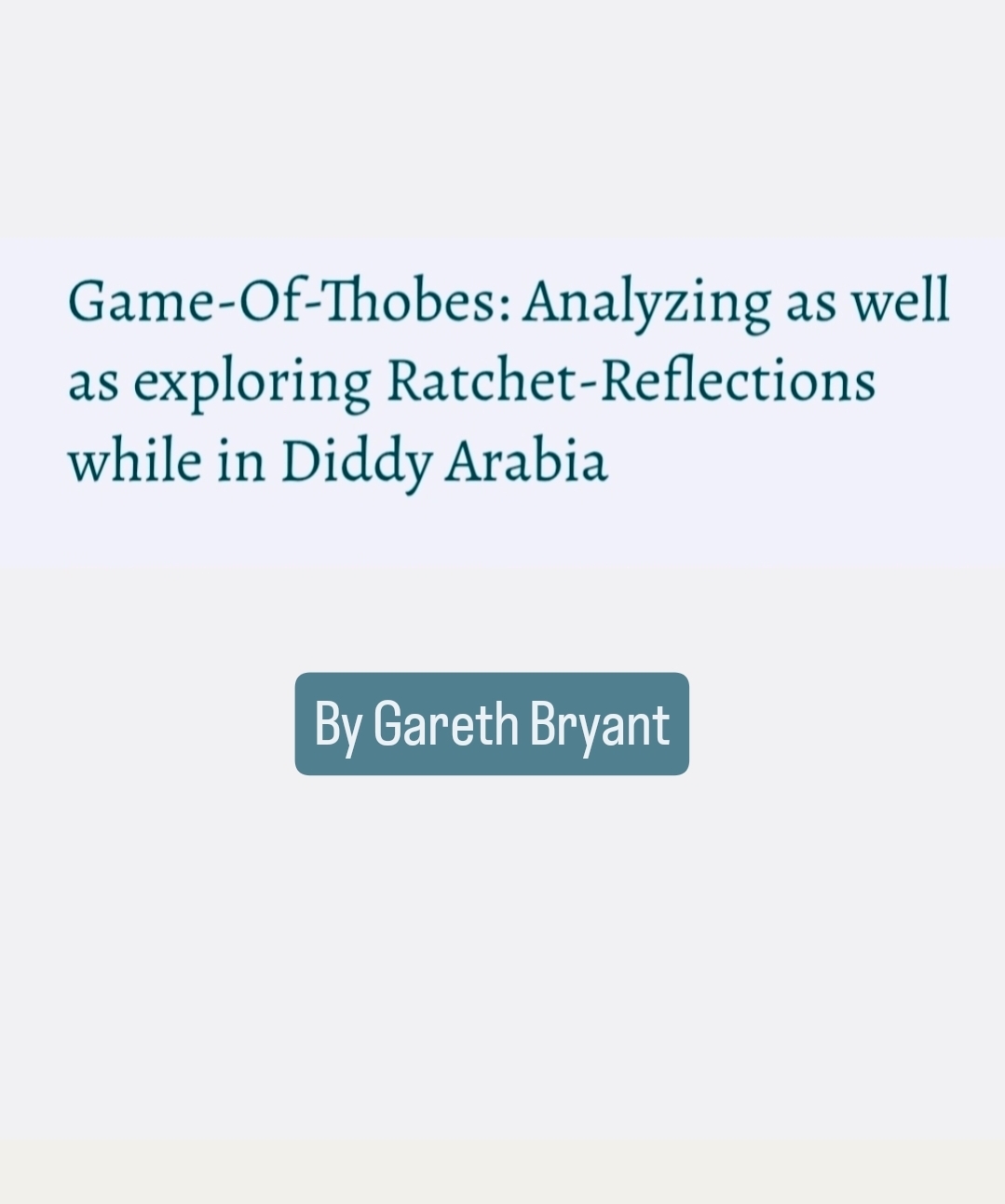 Game-Of-Thobes: Analyzing as well as exploring Ratchet-Reflections while in Diddy Arabia