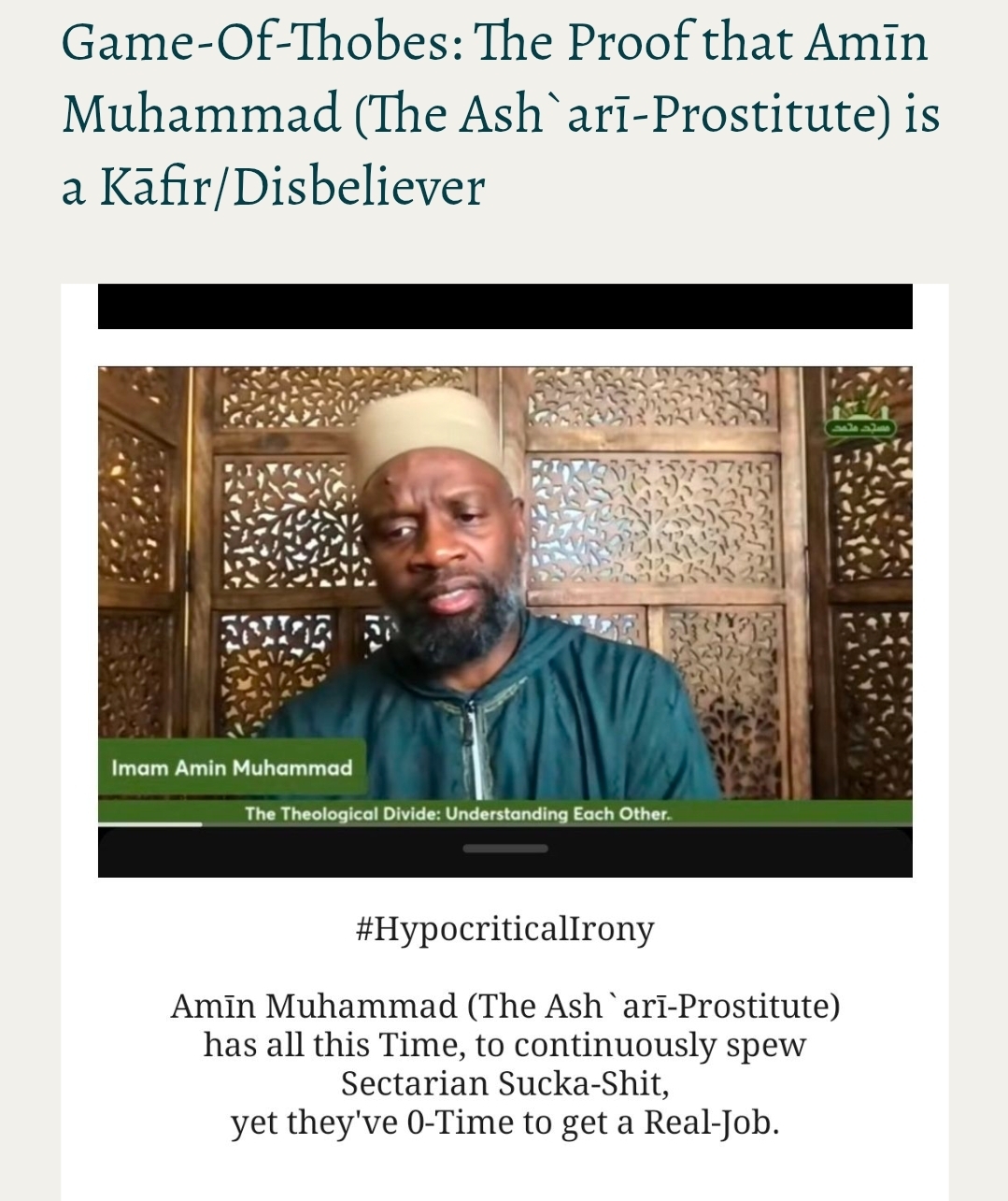 Game-Of-Thobes: The Proof that Amīn Muhammad (The Ash`arī-Prostitute) is a Kāfir/Disbeliever